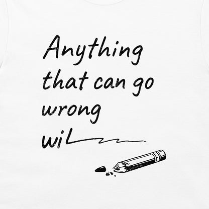 Murphy's Law - T-Shirt
