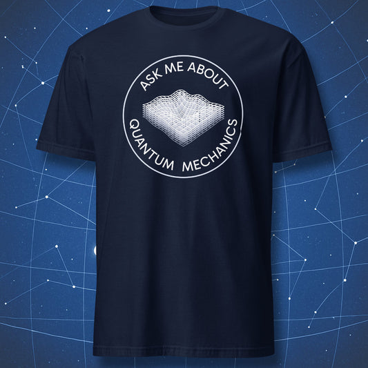 Ask Me About Quantum Mechanics physics nerd t-shirt with quantum wave design on navy shirt