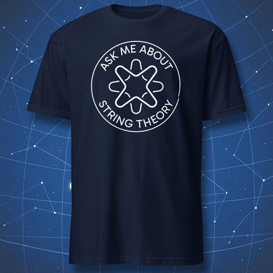 Ask Me About String Theory funny physics nerd t-shirt with geometric string design