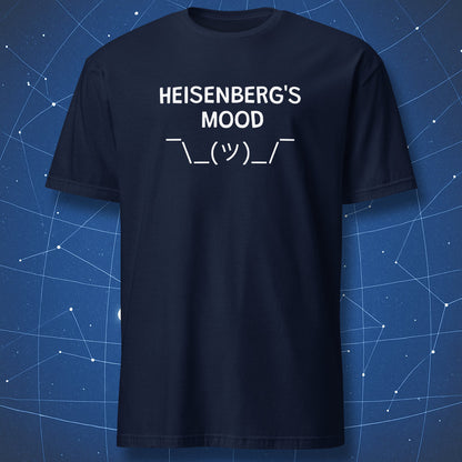 Heisenberg’s Mood minimalist science humor t-shirt on navy blue shirt
