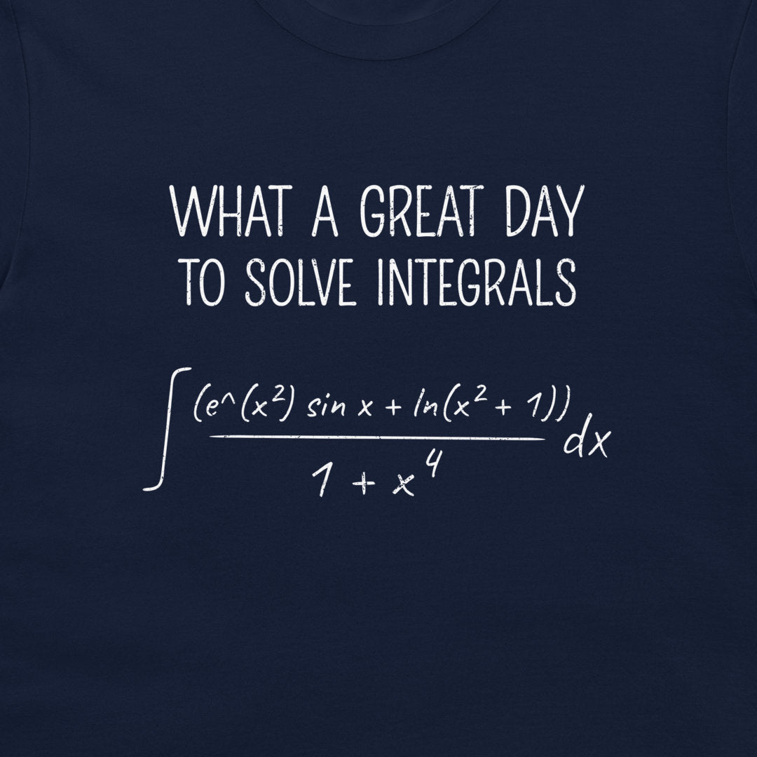 A close-up of a navy blue t-shirt featuring a white printed graphic that reads 'WHAT A GREAT DAY TO SOLVE INTEGRALS' above a complex mathematical equation.