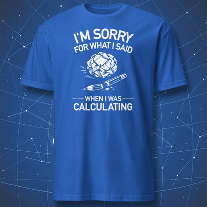 Royal blue t-shirt with funny calculating quote and sketch-style crumpled paper ball and snapped pencil graphic