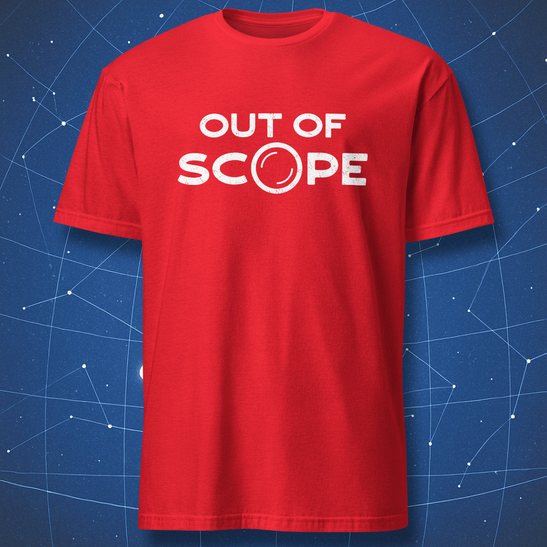 Out of Scope minimalist t-shirt red with bold clean engineer humor text