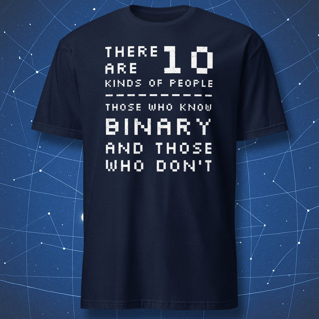 Navy blue t-shirt with “There are 10 kinds of people binary joke” pixel-style white text design