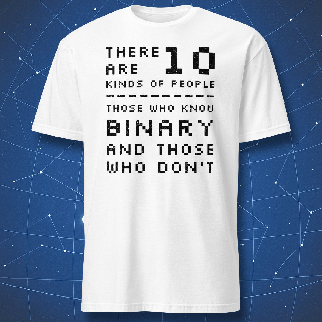 White t-shirt with “There are 10 kinds of people binary joke” pixel-style black text design