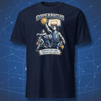 Navy Copernicus science t-shirt featuring basketball parody design with Sun as ball and Earth in motion with bold astronomy quote