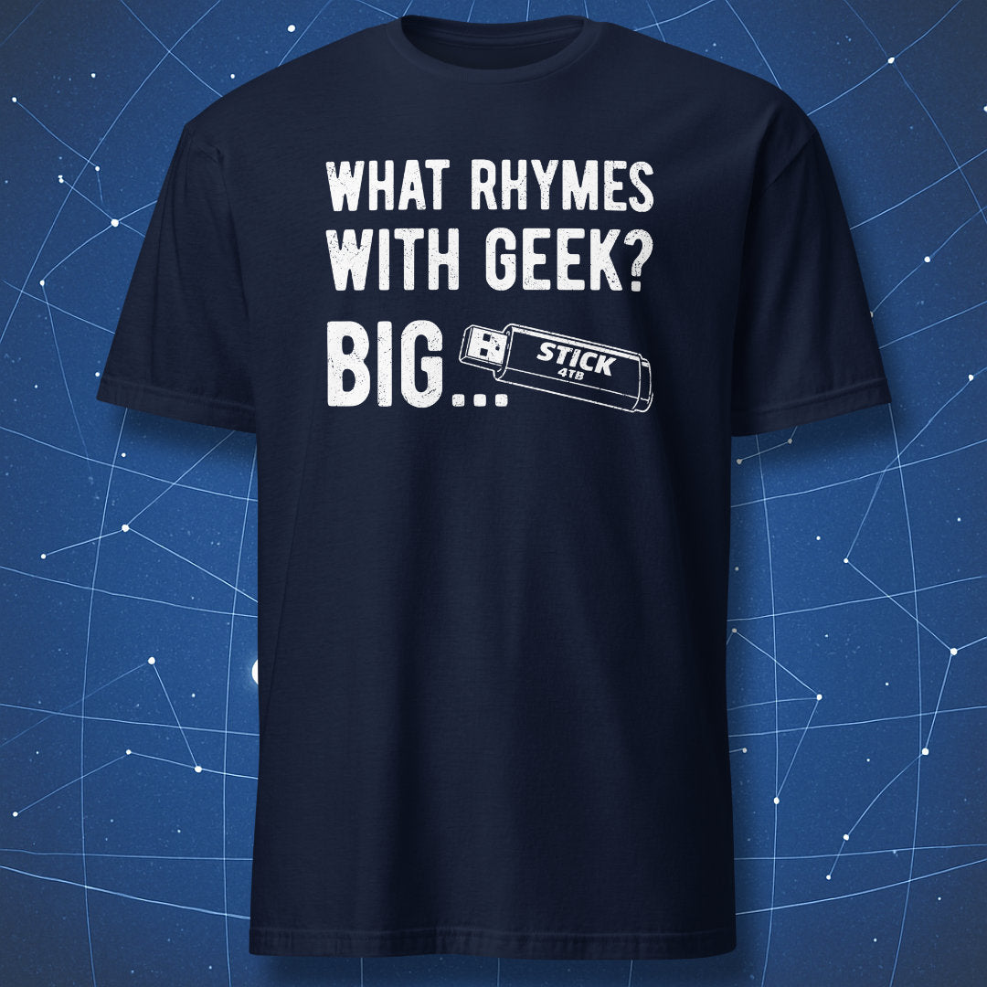Navy blue t-shirt with funny geek rhyme joke and USB stick illustration labeled “Stick 4TB”