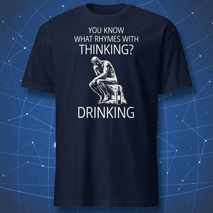 Navy blue t-shirt with minimalist Thinker statue design and funny drinking wordplay text
