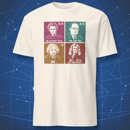 Natural color t-shirt with colorful Nobel Prize meme grid featuring famous scientists and humor text