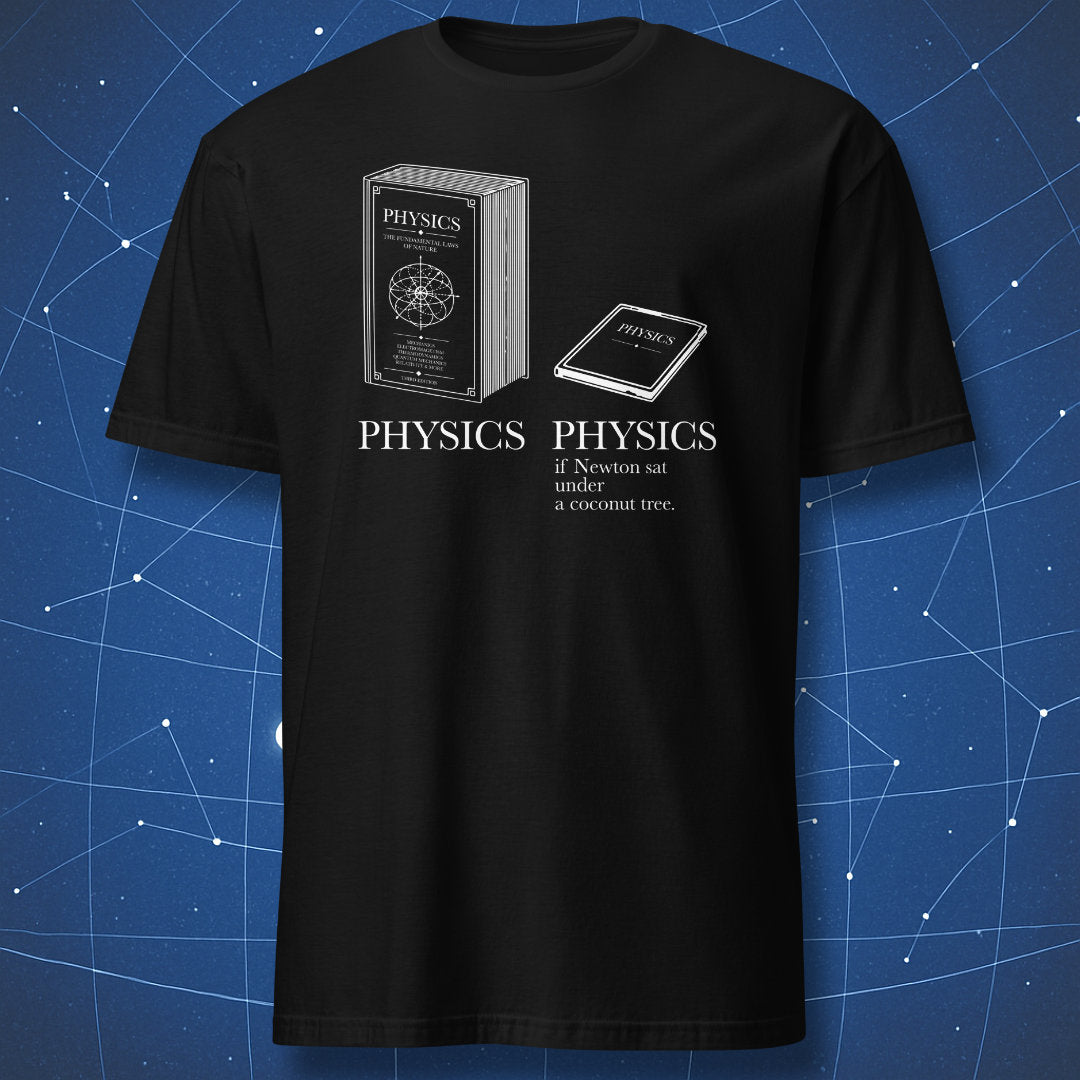 Black T-shirt featuring a large physics textbook and a tiny booklet with the joke “Physics if Newton sat under a coconut tree”
