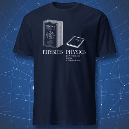 Navy T-shirt featuring a large physics textbook and a tiny booklet with the joke “Physics if Newton sat under a coconut tree”