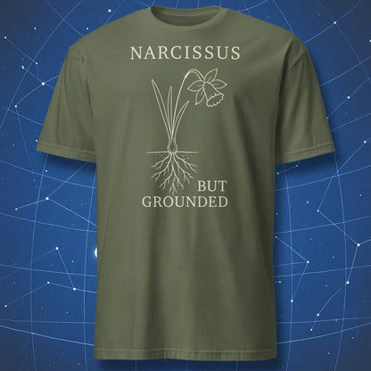Military green T-shirt with Narcissus, But Grounded botanical humor design