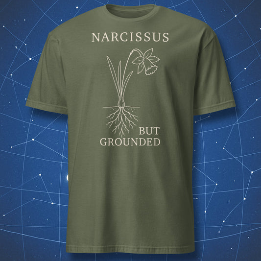 Military green T-shirt with Narcissus, But Grounded botanical humor design