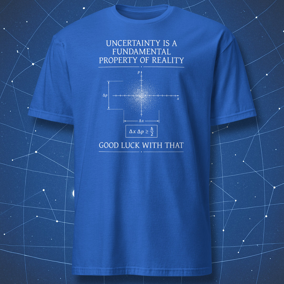 Royal blue t-shirt with white uncertainty principle diagram and quantum physics humor text