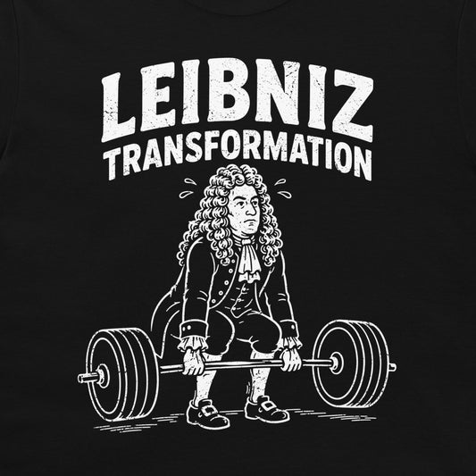 A black graphic t-shirt featuring a white distressed print of Gottfried Leibniz lifting a barbell, with the text 'LEIBNIZ TRANSFORMATION' above.
