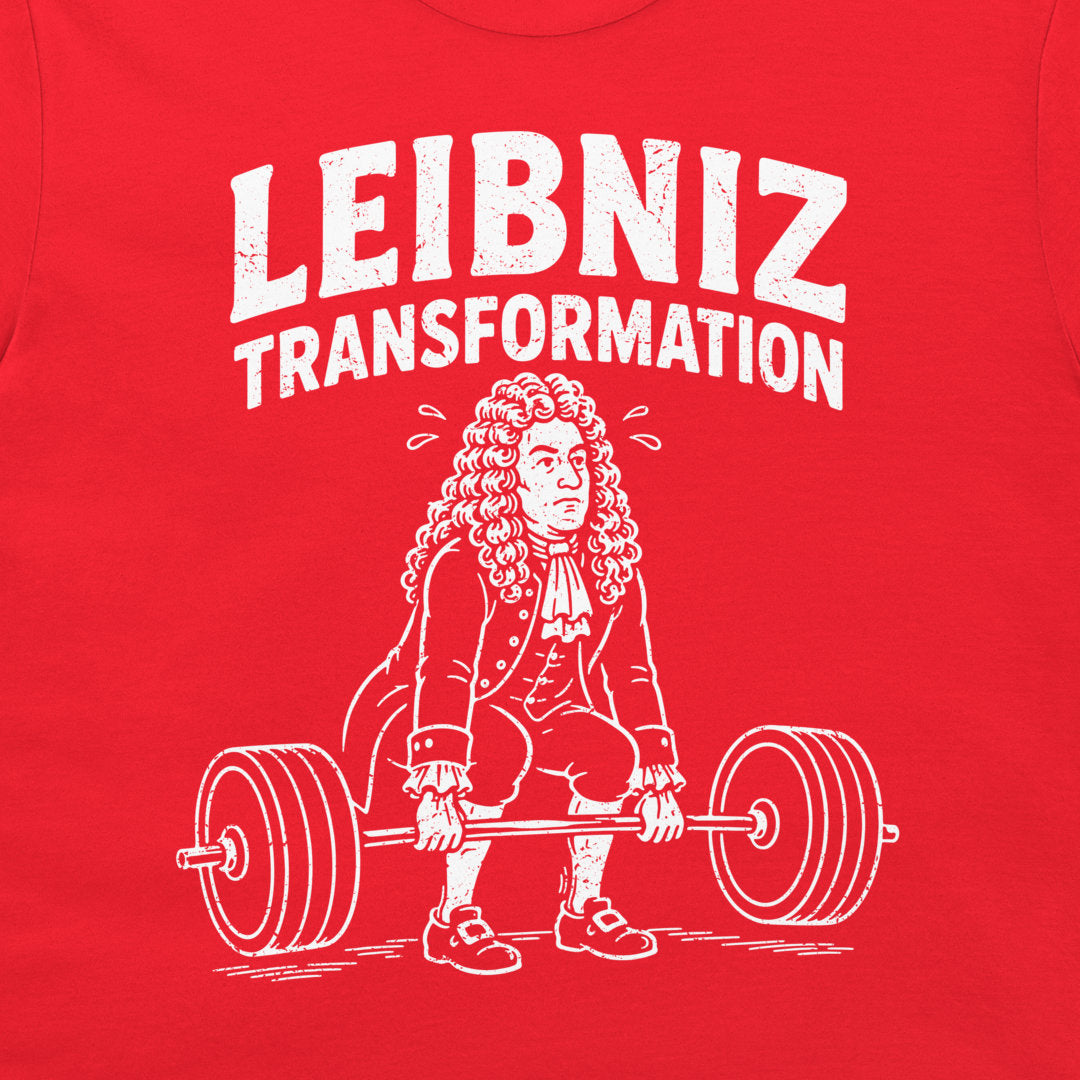 A close-up of a bright red t-shirt, featuring a white graphic print of Gottfried Leibniz lifting a barbell under the text 'LEIBNIZ TRANSFORMATION'.