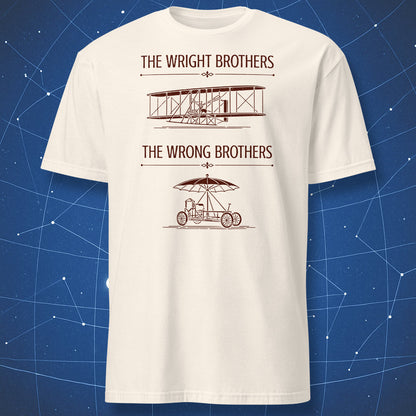 Natural color t-shirt with a vintage engineering-style Wright Brothers and Wrong Brothers humorous aircraft comparison graphic.