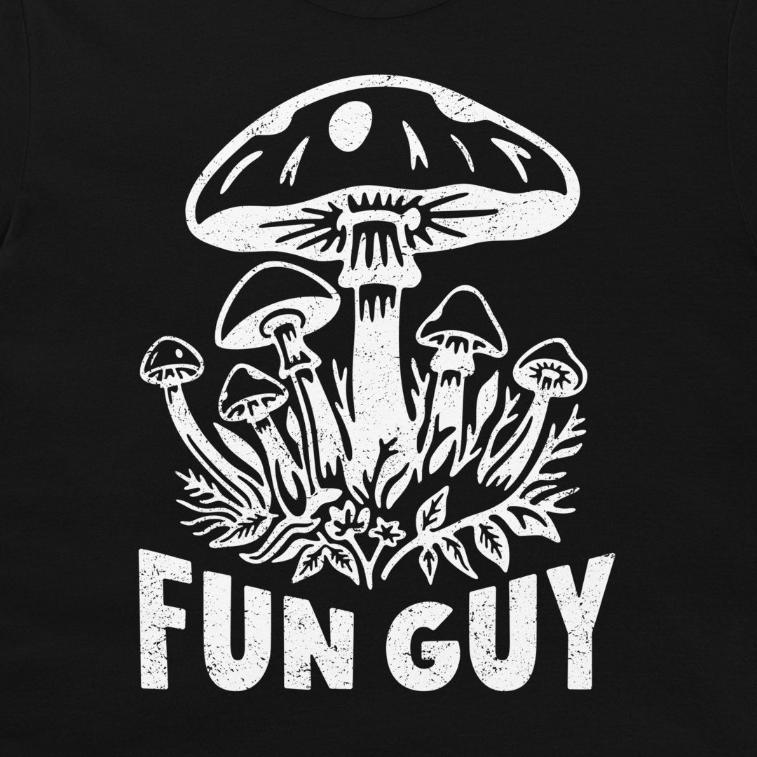 A black t-shirt featuring a distressed white graphic of various mushrooms and the text 'FUN GUY' printed below it.