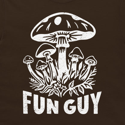 A close-up of a dark brown t-shirt, featuring a distressed white graphic of various mushrooms and the text 'FUN GUY'.