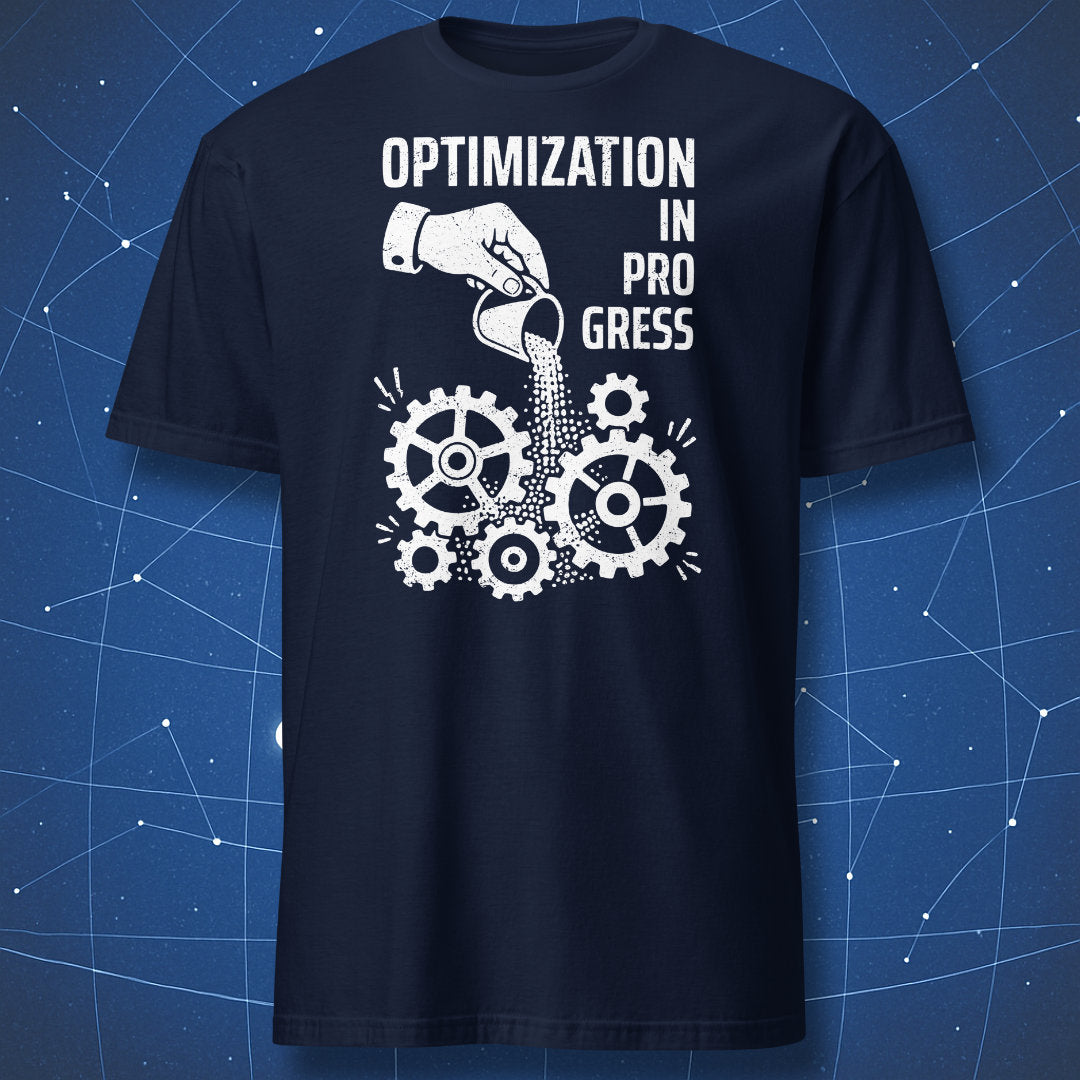 Navy t-shirt with white Optimization In Progress engineering humor graphic of sand poured into cogs.