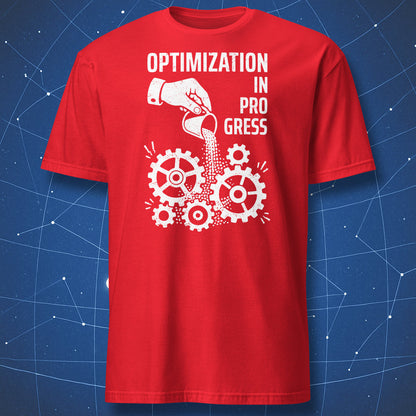 Red t-shirt with white Optimization In Progress graphic showing sand jamming a set of gears.