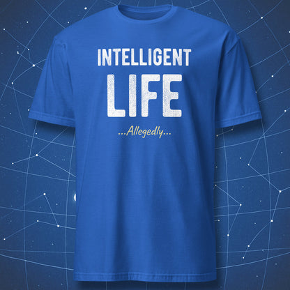 Royal blue t-shirt with sarcastic intelligent life sci-fi text design