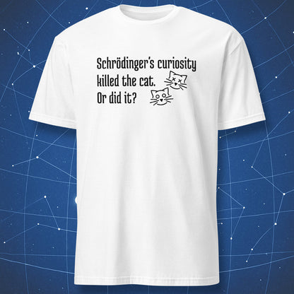 Schrödinger’s cat quantum mechanics humor T-shirt with black print on white shirt
