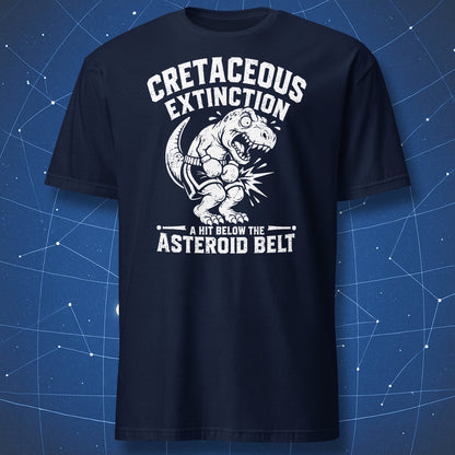 Cretaceous Extinction dinosaur boxer T-shirt with funny asteroid belt science pun on navy shirt.