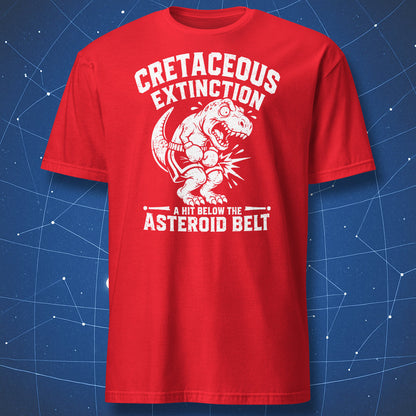 Funny Cretaceous Extinction T-shirt featuring a T. rex boxer and “A Hit Below The Asteroid Belt” text on red shirt.