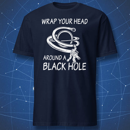 Navy t-shirt with distressed astronaut and black hole graphic reading Wrap Your Head Around a Black Hole