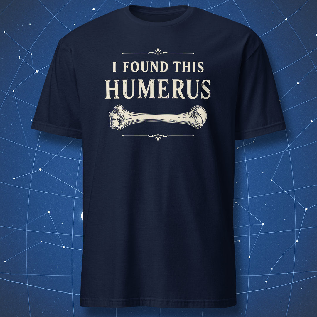 Navy t-shirt with vintage medical-style humerus bone graphic and anatomy joke text