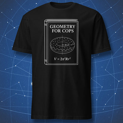 Geometry for Cops T-shirt with white textbook-style torus donut formula design on black shirt.