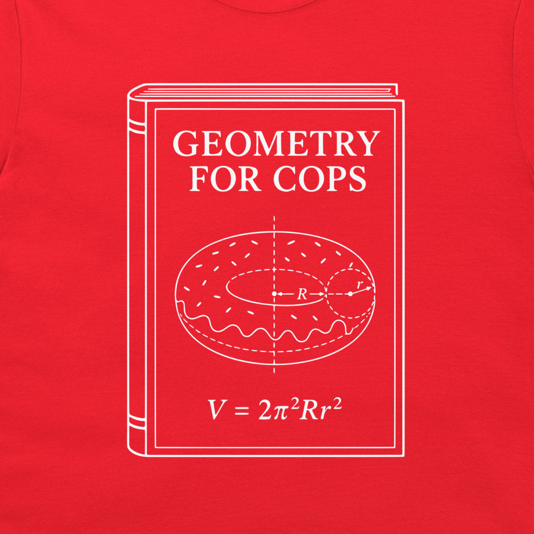 A red crewneck t-shirt featuring a white graphic print of a book titled 'GEOMETRY FOR COPS' with a donut illustration and the formula V = 2π²Rr²