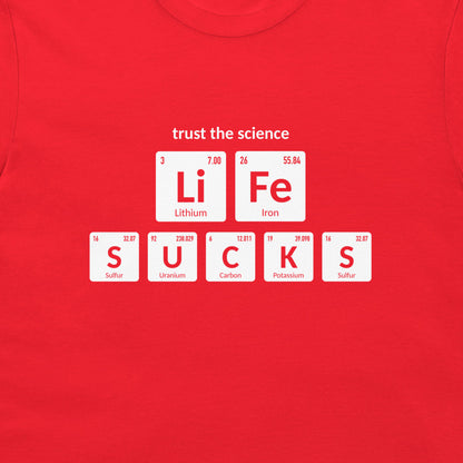Close-up of Trust the Science Life Sucks chemistry design on red T-shirt