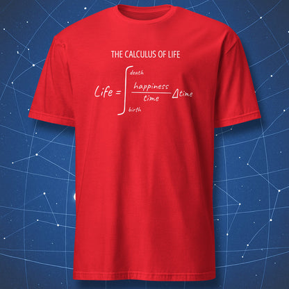 Red The Calculus of Life T-shirt featuring a clever happiness divided by time equation.