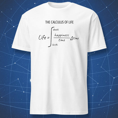 White The Calculus of Life T-shirt with a black integral equation from birth to death.