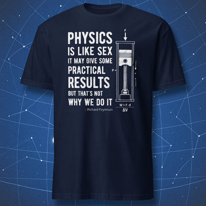 T-shirt with Richard Feynman quote, force arrows, and piston illustration