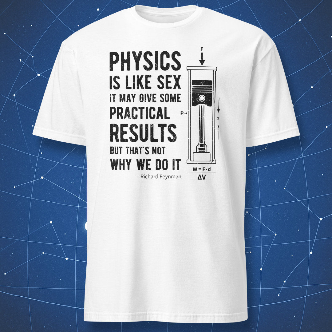 White physics T-shirt with black Feynman quote and engineering piston schematic