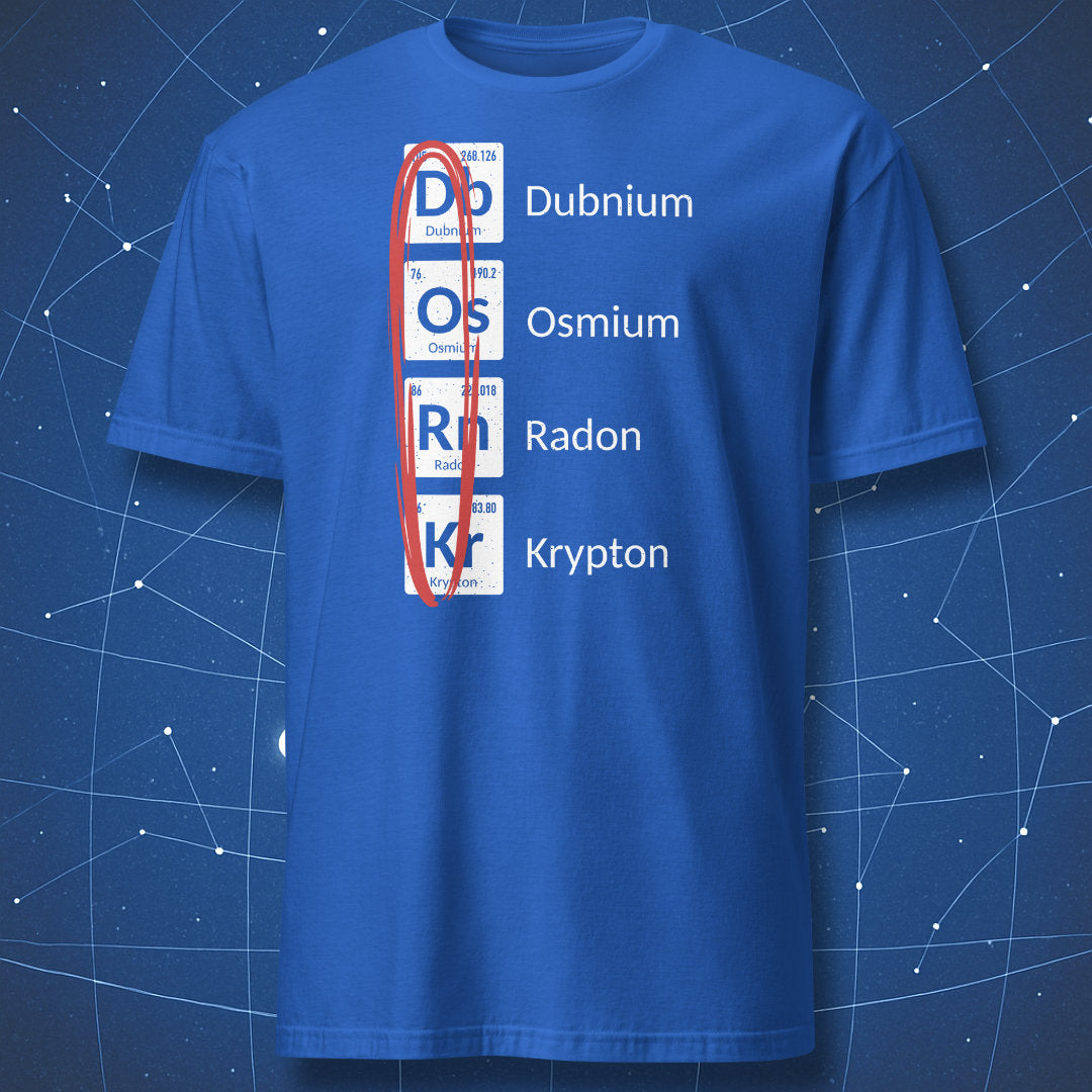DORK chemistry graphic using Dubnium, Osmium, Radon, and Krypton on a royal blue T-shirt.