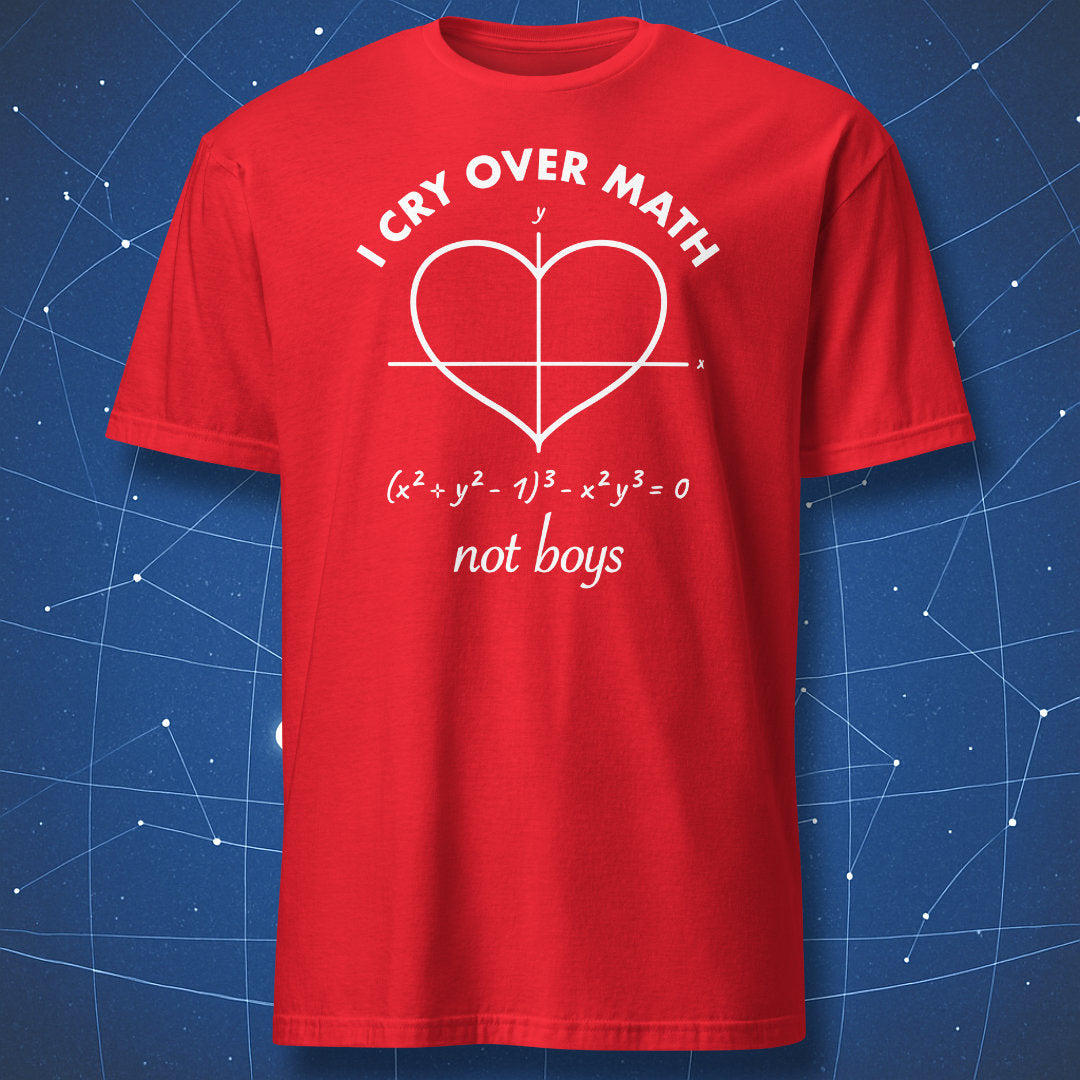 Red I Cry Over Math Not Boys T-shirt featuring a white heart-shaped Cartesian graph