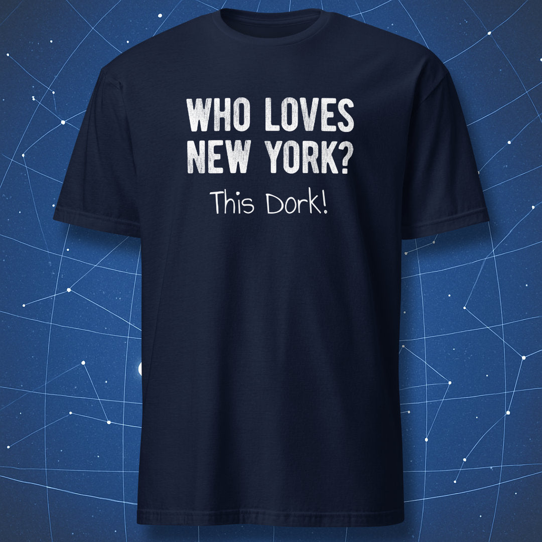 Navy Who Loves New York This Dork T-shirt with funny typography design