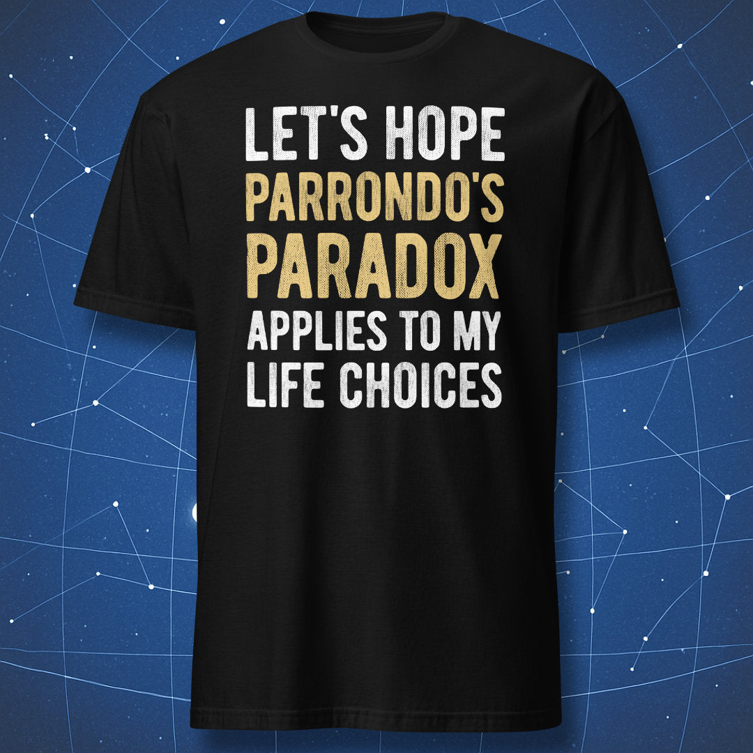 Black Parrondo's Paradox T-shirt with “Let’s Hope” math humor typography design