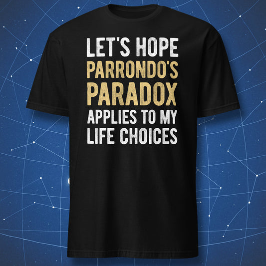 Black Parrondo's Paradox T-shirt with “Let’s Hope” math humor typography design