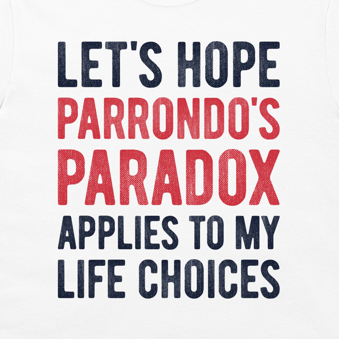 Close-up of Parrondo's Paradox math humor typography printed on a white T-shirt