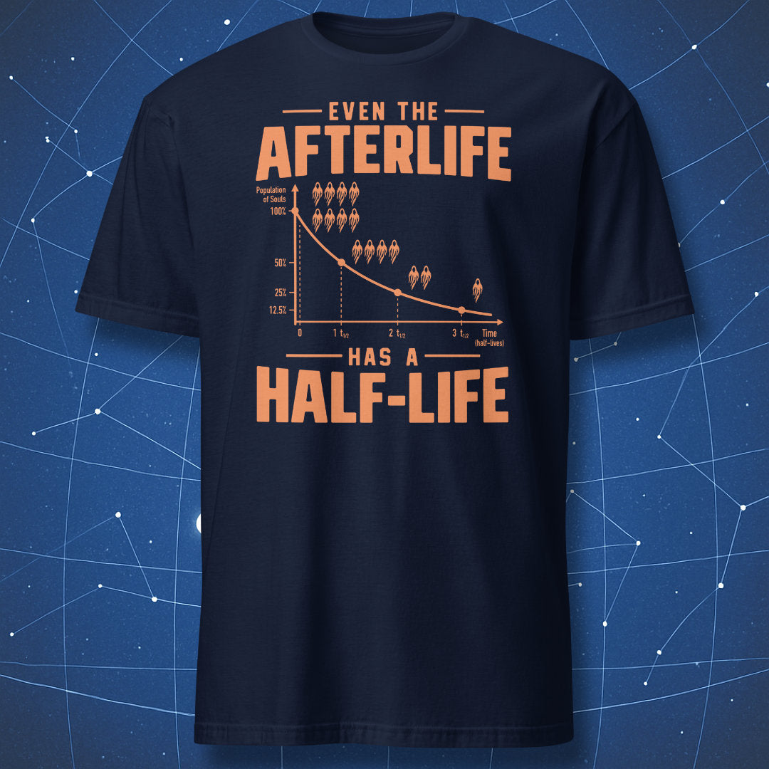 Navy science Halloween T-shirt featuring the Even the Afterlife Has a Half-Life design