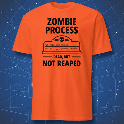 Orange programmer Halloween T-shirt with a black Zombie Process and Dead, But Not Reaped design