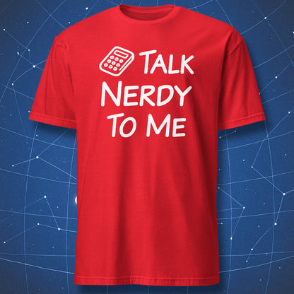 Red Talk Nerdy to Me T-shirt with a white calculator graphic and math nerd slogan