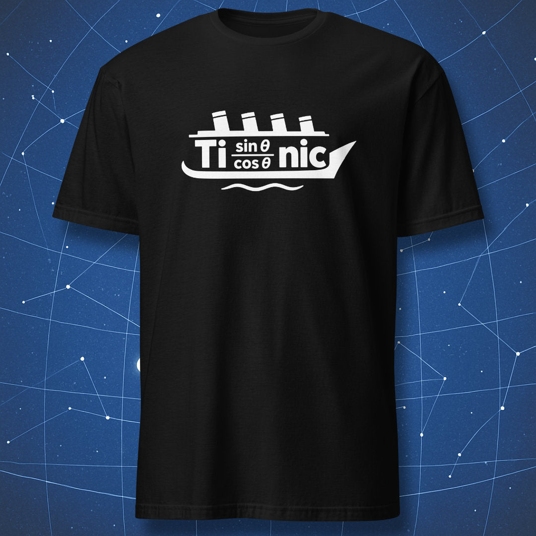 Black T-shirt with a white Titanic ship design using Ti, sin θ over cos θ, and nic.
