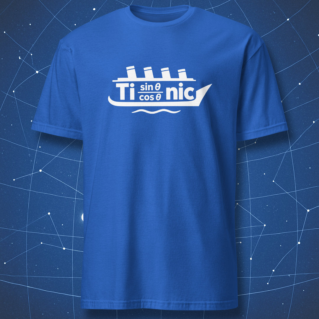 Royal blue T-shirt with a white Titanic ship design using Ti, sin θ over cos θ, and nic.