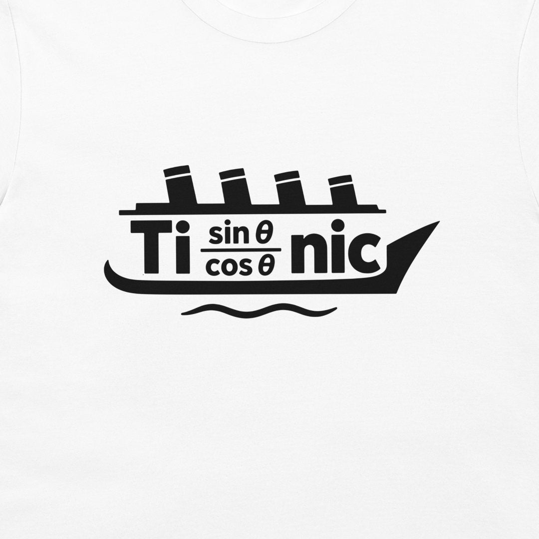 Black Titanic math pun ship graphic with four funnels, shown close-up on a white T-shirt.